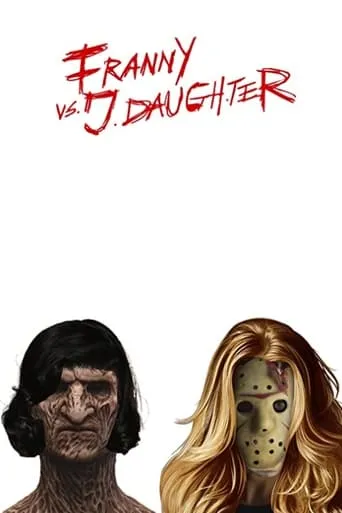 Franny vs. J. Daughter movie poster - Entertainment content