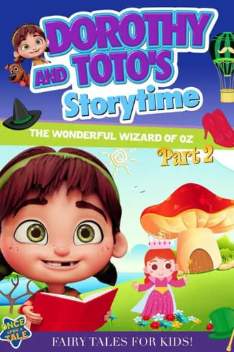 Dorothy and Toto's Storytime: The Wonderful Wizard of Oz Part 2 movie poster - Entertainment content