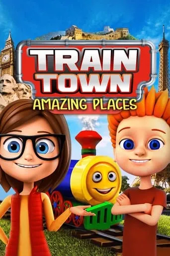 Train Town: Amazing Places movie poster - Entertainment content