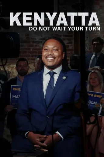 Kenyatta: Do Not Wait Your Turn movie poster - Rated 10/10