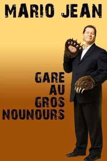 Mario Jean - Gare au gros nounours movie poster - Rated 9/10