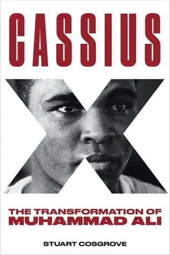 Cassius X: Becoming Ali movie poster - Rated 10/10