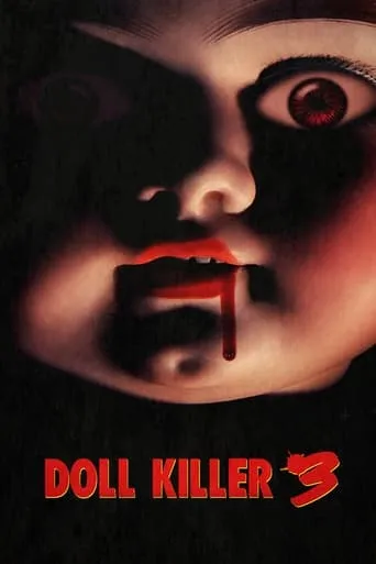 Doll Killer 3 movie poster - Rated 2.5/10