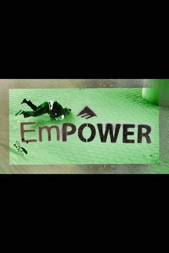 Emerica: Empower movie poster - Entertainment content