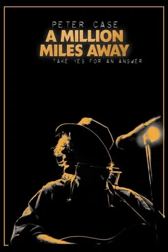 Peter Case: A Million Miles Away movie poster - Entertainment content