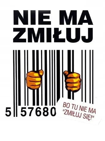 Nie ma zmiłuj movie poster - Entertainment content