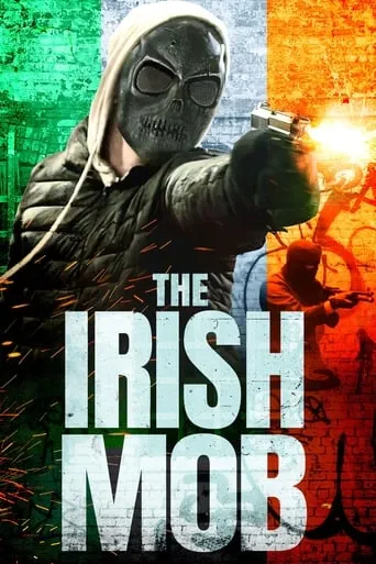 The Irish Mob movie poster - Rated 6.2/10