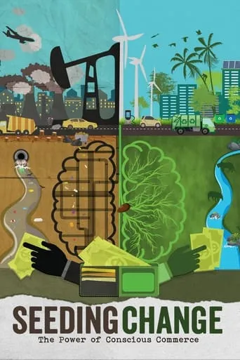 Seeding Change: The Power of Conscious Commerce movie poster - Entertainment content