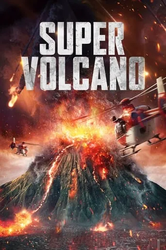 Super Volcano movie poster - Rated 5.7/10
