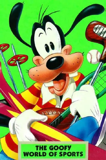 Walt Disney Cartoon Classics: The Goofy World of Sports movie poster - Rated 10/10