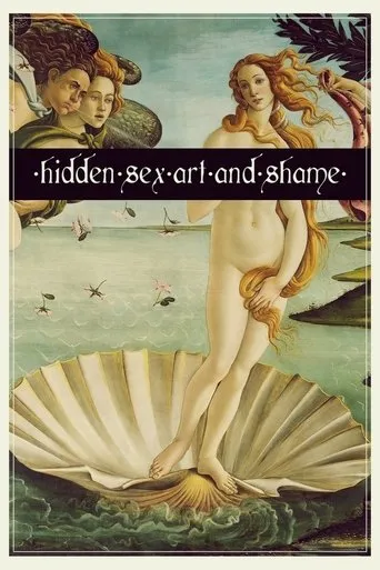 Hidden Sex: Art and Shame movie poster - Rated 7.5/10