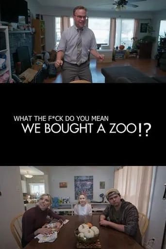 (What the F*ck Do You Mean) We Bought a Zoo? movie poster - Rated 3/10