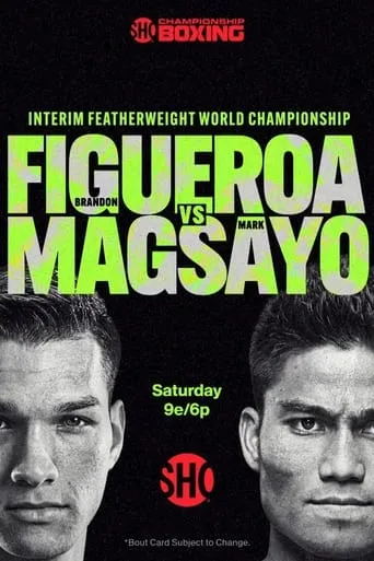 Brandon Figueroa vs. Mark Magsayo movie poster - Entertainment content