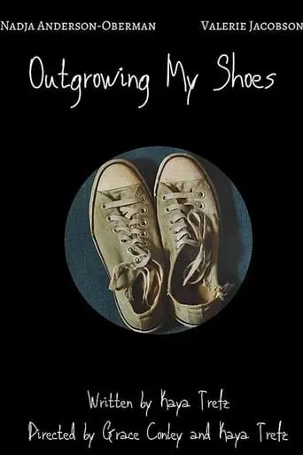 Outgrowing My Shoes movie poster - Entertainment content