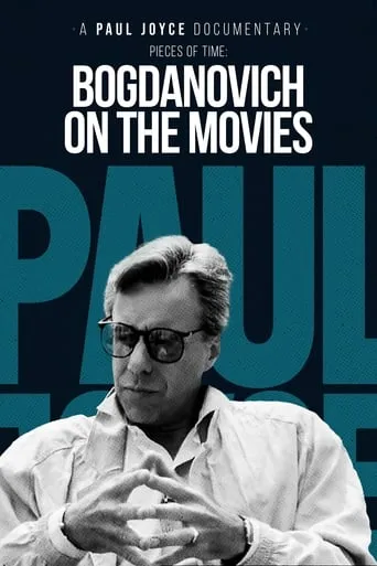 Pieces of Time: Bogdanovich on the Movies movie poster - Entertainment content