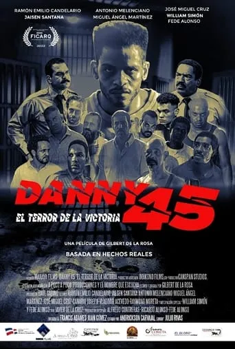 Danny 45: El terror de La Victoria movie poster - Rated 5.4/10