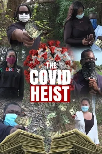 The Covid Heist movie poster - Entertainment content