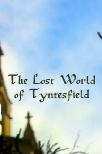 The Lost World of Tyntesfield movie poster - Entertainment content