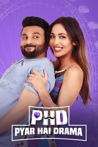 PHD - Pyaar Hai Drama movie poster - Rated 6/10