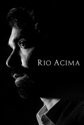 Rio Acima movie poster - Entertainment content