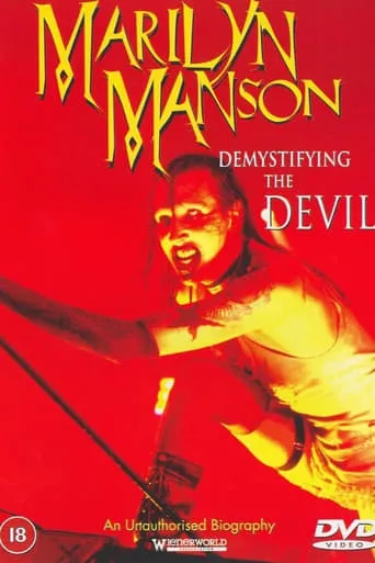 Demystifying the Devil: Biography Marilyn Manson movie poster - Rated 5.6/10
