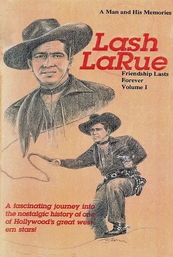 Lash LaRue: A Man and His Memories movie poster - Entertainment content