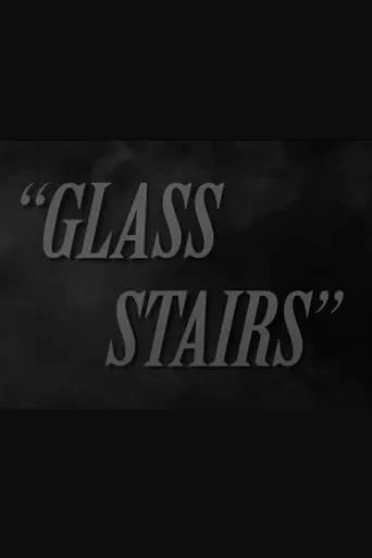 Glass Stairs movie poster - Entertainment content