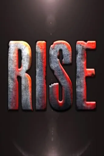 Rise movie poster - Entertainment content