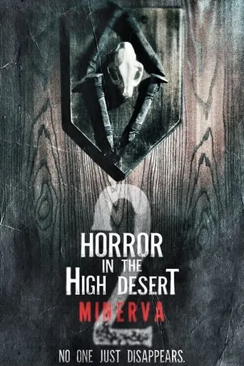 Horror in the High Desert 2: Minerva movie poster - Rated 5.6/10