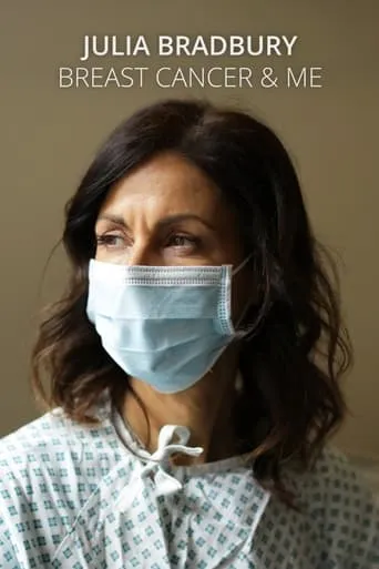 Julia Bradbury: Breast Cancer and Me movie poster - Entertainment content
