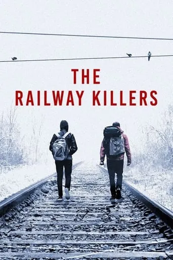 The Railway Killers movie poster - Rated 7/10
