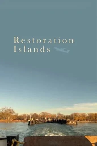 Restoration Islands movie poster - Entertainment content
