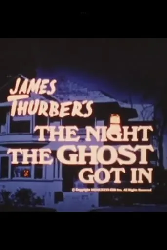 James Thurber’s The Night the Ghost Got In movie poster - Entertainment content