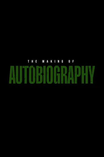 The Making of AUTOBIOGRAPHY movie poster - Entertainment content