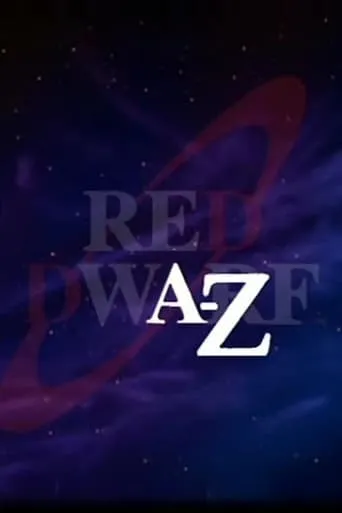 Red Dwarf A–Z movie poster - Rated 8.5/10