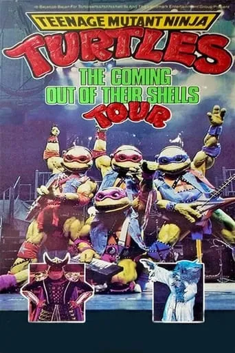 Teenage Mutant Ninja Turtles: The Coming Out of Their Shells Tour movie poster - Rated 6/10