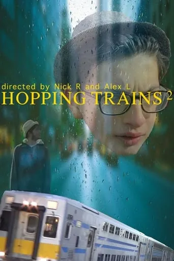 Hopping Trains 2 movie poster - Rated 6.5/10