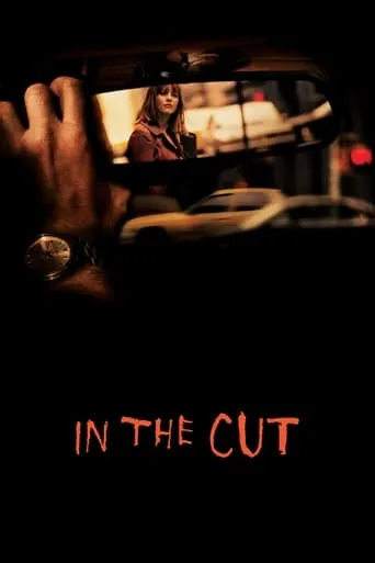 In the Cut movie poster - Rated 5.12/10