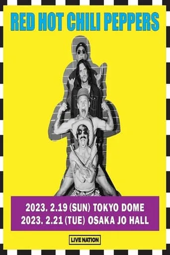 Red Hot Chili Peppers - Live at Tokyo Dome movie poster - Rated 9.7/10