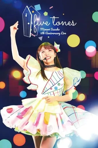 MIMORI SUZUKO 5th Anniversary Live 「five tones」 movie poster - Rated 10/10