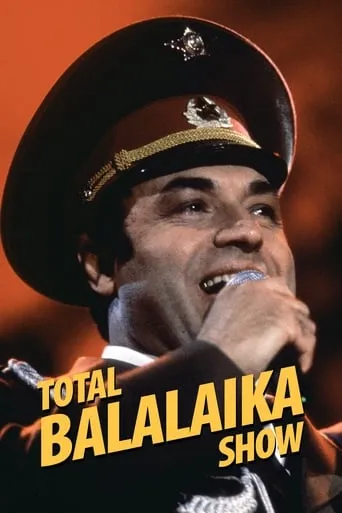 Total Balalaika Show movie poster - Rated 6.2/10