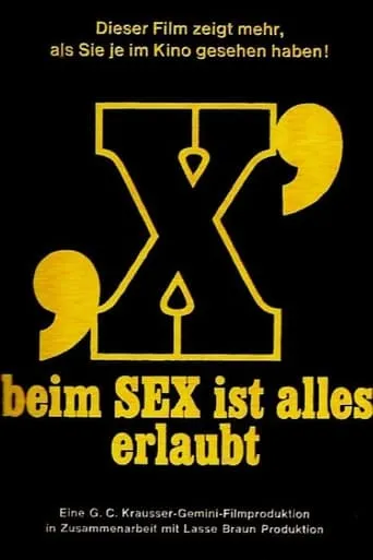 X - Beim Sex ist alles erlaubt movie poster - Entertainment content