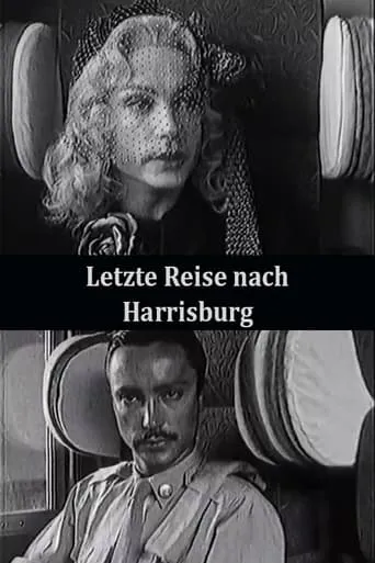 The Last Trip to Harrisburg movie poster - Rated 6/10