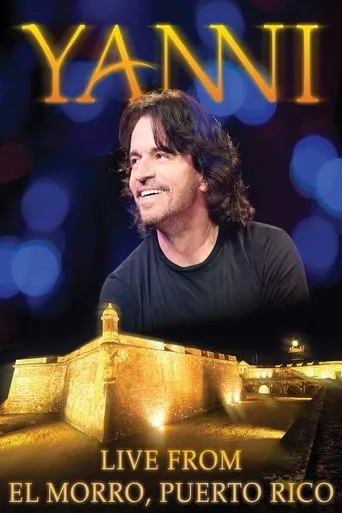 Yanni: Live at El Morro, Puerto Rico movie poster - Rated 9/10