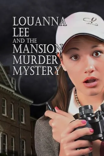 Louanna Lee and The Mansion Murder Mystery movie poster - Entertainment content