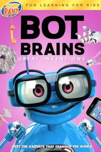 Bot Brains: Great Inventions movie poster - Entertainment content