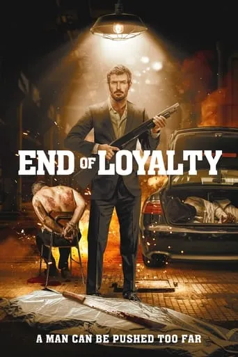End of Loyalty movie poster - Rated 5/10