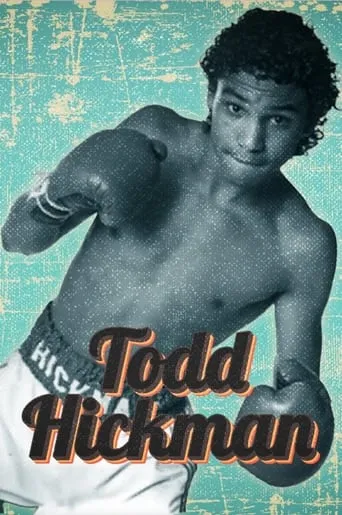 Todd Hickman movie poster - Entertainment content