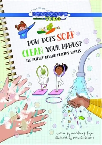 How Does Soap Clean Your Hands? movie poster - Entertainment content