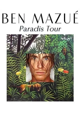 Ben Mazué - Paradis Tour movie poster - Entertainment content